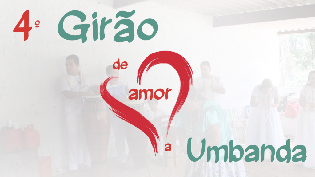 4º Girão de Amor a Umbanda